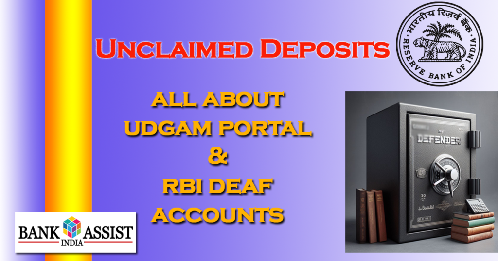 unclaimed deposits udgam portal rbi deaf accounts
